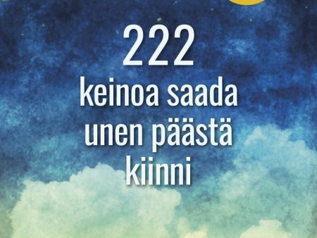 222 keinoa saada unen päästä kiinni on Sale